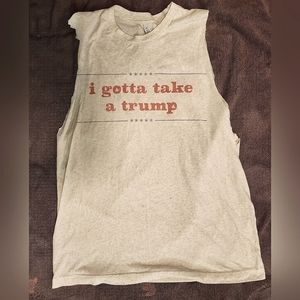 Bad Humor Company I Need to Take a Trump shirt in size L